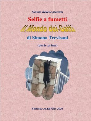 cover image of Selfie a fumetti. Il mondo dei gatti (parte prima) di Simona Trevisani